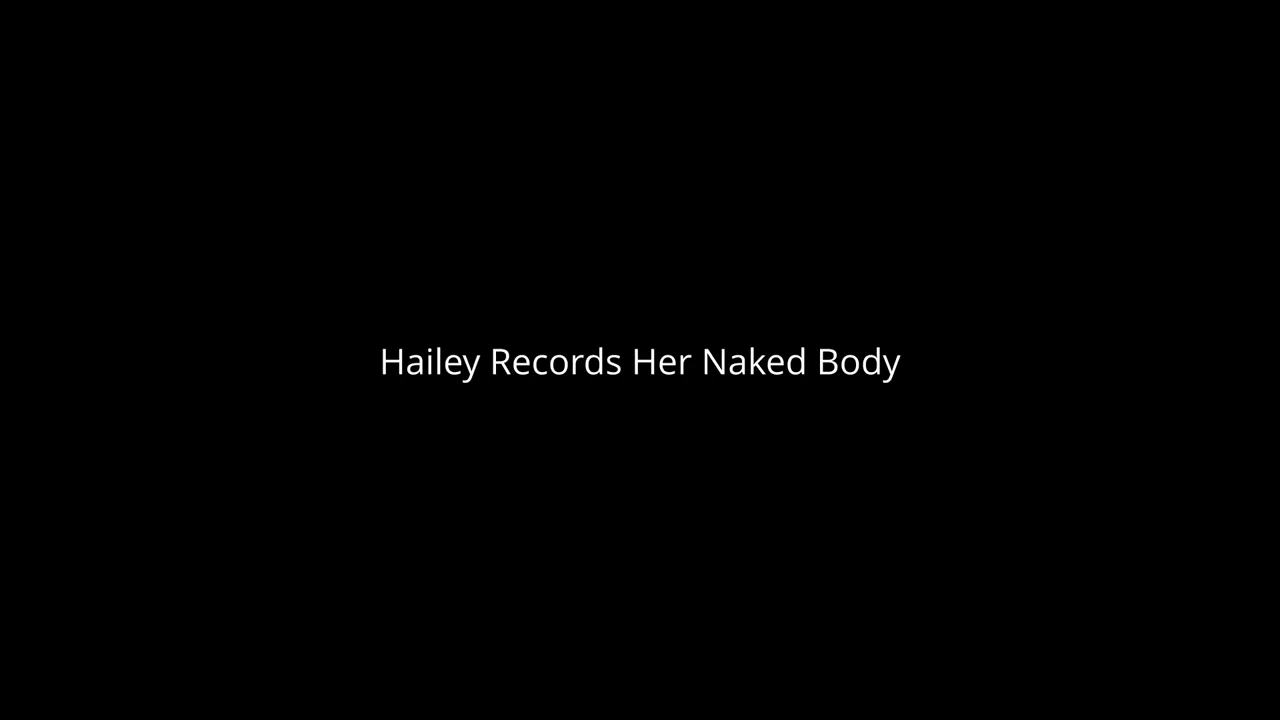 Curvy College Girl Hailey Takes a Video of Herself