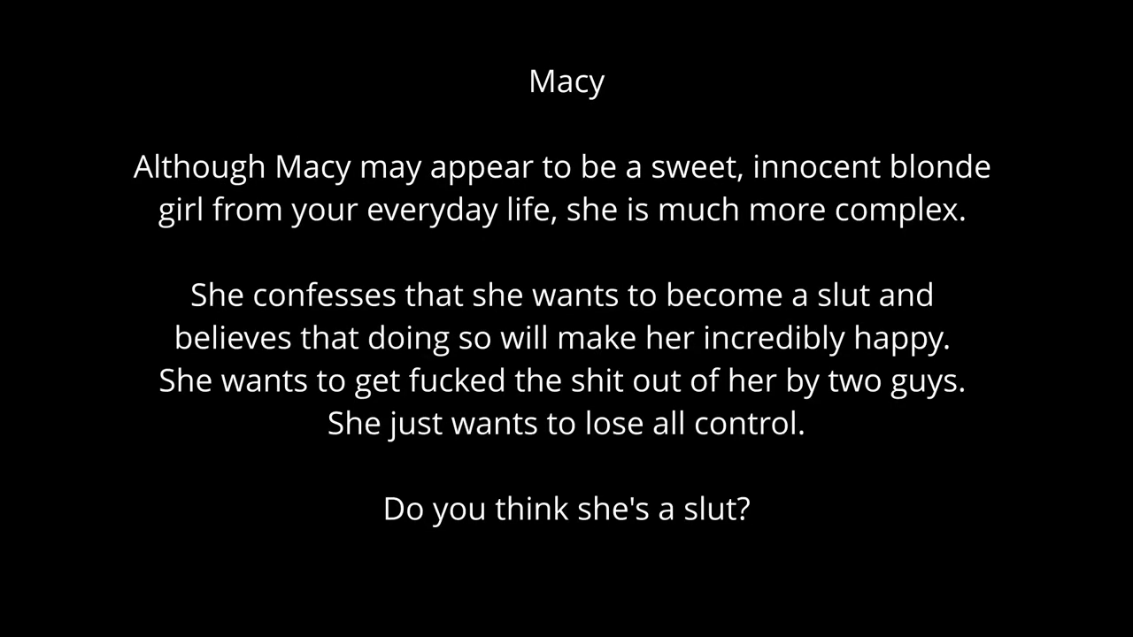 Macy wants to be a slut (on/off)