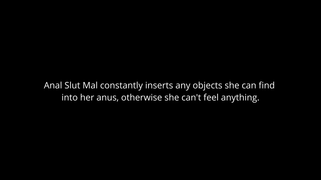 Anal Slut Mal